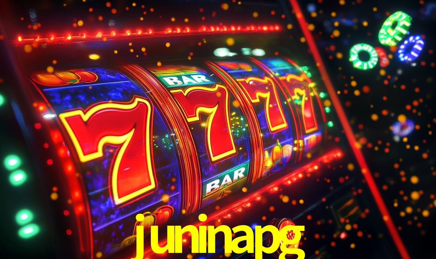 juninapg - Cassino Online De Alto Nível App - juninapg.com